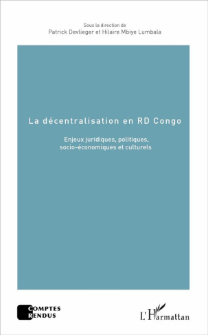 La décentralisation en RD Congo. Enjeux juridiques, politiques, socio-économiques et culturels