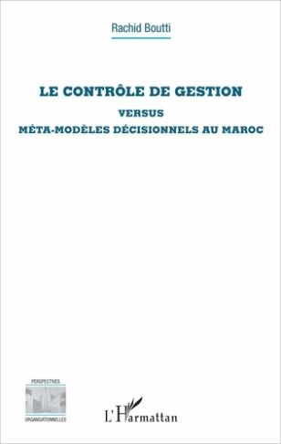 Le contrôle de gestion versus méta-modèles décisionnels au Maroc