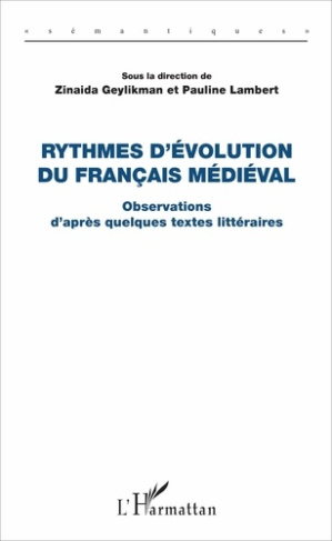 Rythmes d'évolution du français médiéval. Volume 1, Observations d'après quelques textes littéraires