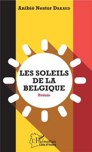 Les soleils de la Belgique. Poésie