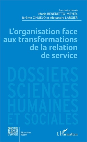 L'organisation face aux transformations de la relation de service