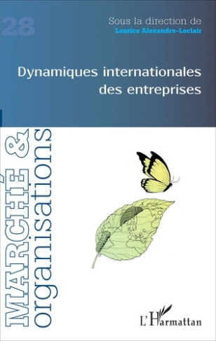 Marché et Organisations N° 28 : Dynamiques internationales des entreprises