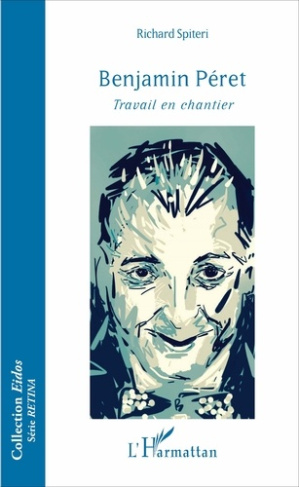 Benjamin Péret. Travail en chantier