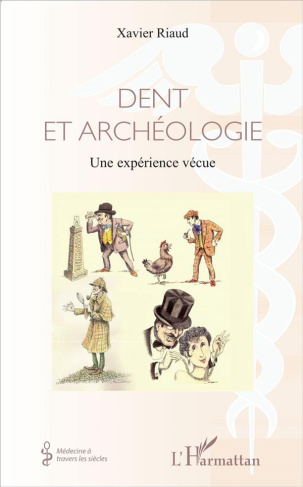 Dent et archéologie. Une expérience vécue