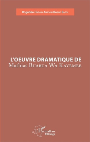 L'oeuvre dramatique de Mathias Buabua Wa Kayembe