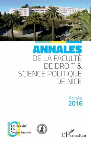 Annales de la Faculté de droit et science politique de Nice. Edition 2016