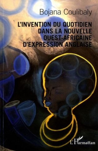 L'invention du quotidien dans la nouvelle ouest-africaine d'expression anglaise
