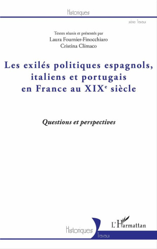 Les exilés politiques espagnols, italiens et portugais en France au XIXe siècle