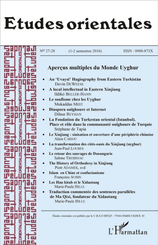 Etudes orientales N° 27-28, 1-2 semestres 2016 : Aperçus multiples du monde uyghur