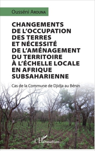 Changements de l'occupation des terres et nécessité de l'aménagement du territoire à l'échelle local