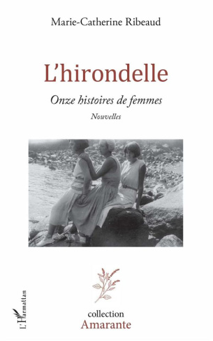 L'hirondelle. Onze histoires de femmes