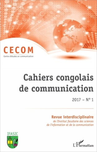 Cahiers congolais de communication N° 1, juin 2017 : Analyse(s) de(s) discours
