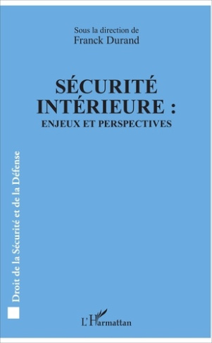 Sécurité intérieure : enjeux et perspectives