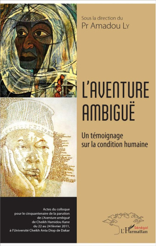 L'aventure ambiguë. Un témoignage sur la condition humaine