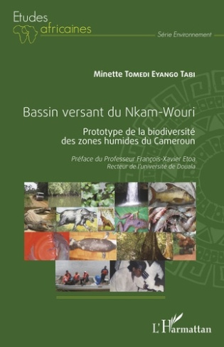 Bassin versant du Nkam-Wouri. Prototype de la biodiversité des zones humides du Cameroun