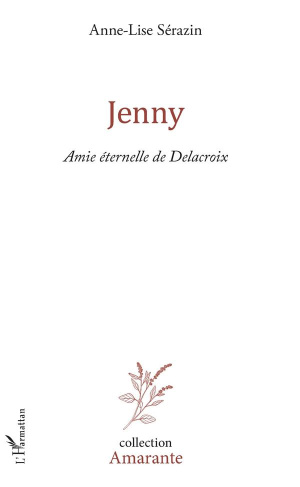 Jenny. Amie éternelle de Delacroix