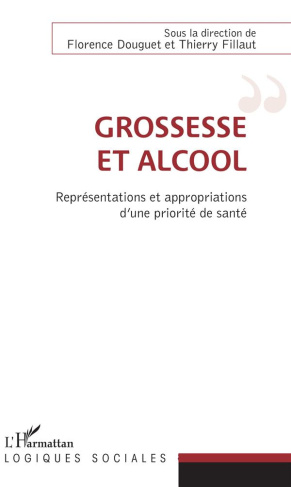 Grossesse et alcool. Représentations et appropriations d'une priorité de santé