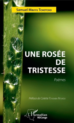 Une rosée de tristesse. Poèmes
