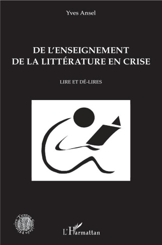 De l'enseignement de la littérature en crise. Lire et dé-lires