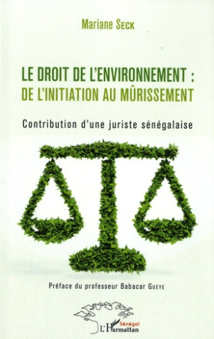 Le droit de l'environnement : de l'initiation au mûrissement. Contribution d'une juriste sénégalaise