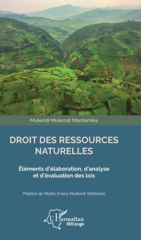 Droit des ressources naturelles. Éléments d'élaboration, d'analyse et d'évaluation des lois