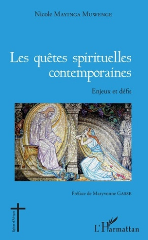 Les quêtes spirituelles contemporaines. Enjeux et défis