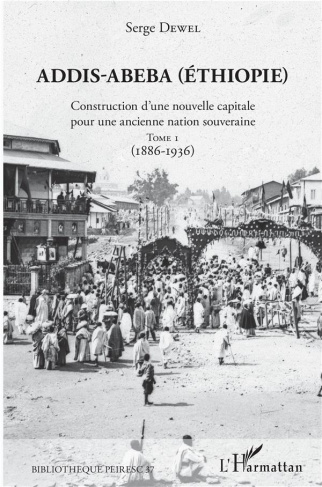 Addis-Abeba (Ethiopie). Construction d'une nouvelle capitale pour une ancienne nation souveraine. To