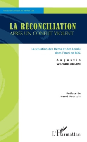 La réconciliation après un conflit violent. La situation des Hema et des Lendu dans l'Ituri en RDC