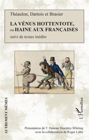 La Vénus hottentote ou haine aux Françaises