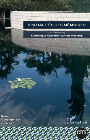 Géographie et Cultures N° 105, printemps 2018 : Spatialités des mémoires