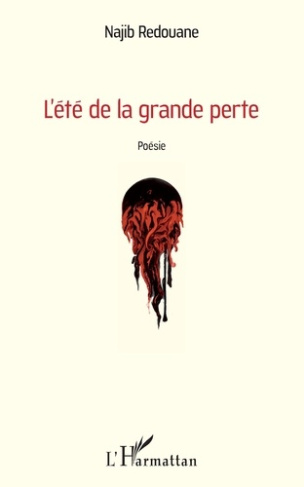 L'été de la grande perte. Poésie