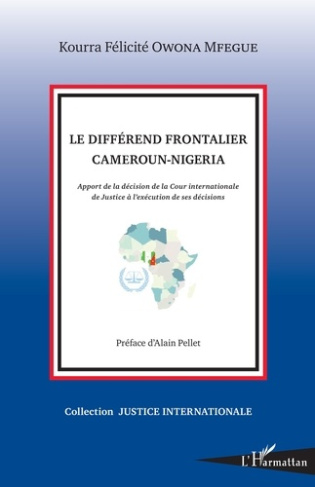 Le différend frontalier Cameroun-Nigeria. Apport de la décision de la Cour internationale de Justice