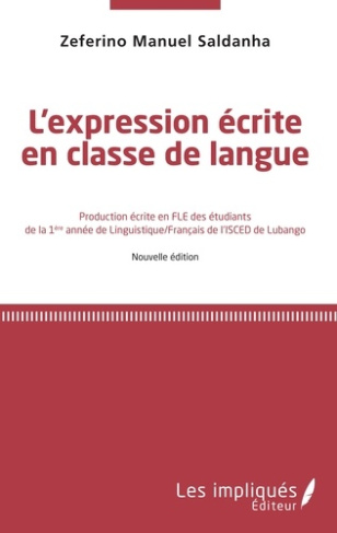 L'expression écrite en classe de langue. Production écrite en FLE des étudiants de la 1ère année de
