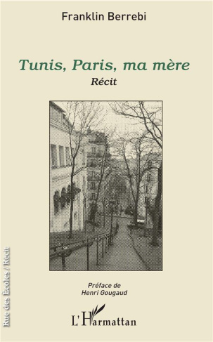 Tunis, Paris, ma mère