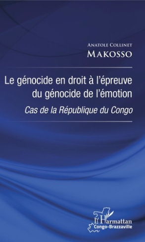 Le génocide en droit à l'épreuve du génocide de l'émotion. Cas de la République du Congo