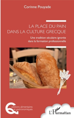La place du pain dans la culture grecque. Une tradition séculaire ignorée dans la formation professi