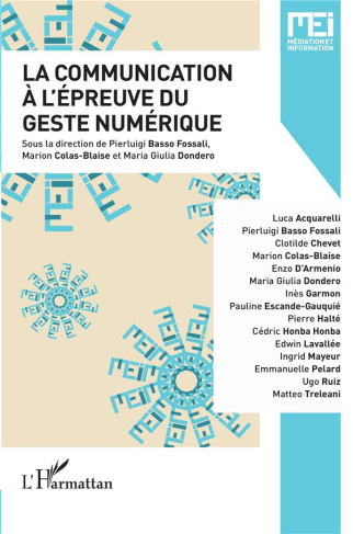 MEI N° 47, avril 2019 : La communication à l'épreuve du geste numérique