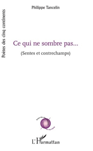 Ce qui ne sombre pas... (Sentes et contrechamps)