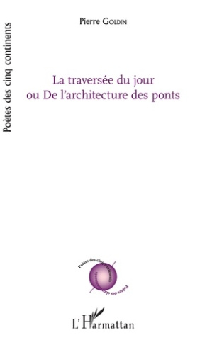 La Traversée du jour ou De l'architecture des ponts