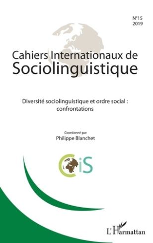 Cahiers Internationaux de Sociolinguistique N° 15/2019 : Diversité sociolinguistique et ordre social