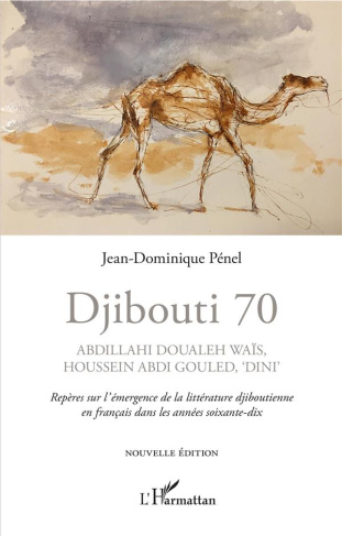 Djibouti 70. Abdillahi Doualeh Waïs, Houssein Abdi Gouled, "Dini". Repères sur l'émergence de la lit