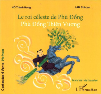 Le roi céleste de Phu Dong. Edition bilingue français-vietnamien