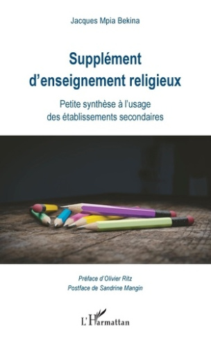 Supplément d'enseignement religieux. Petite synthèse à l'usage des établissements secondaires