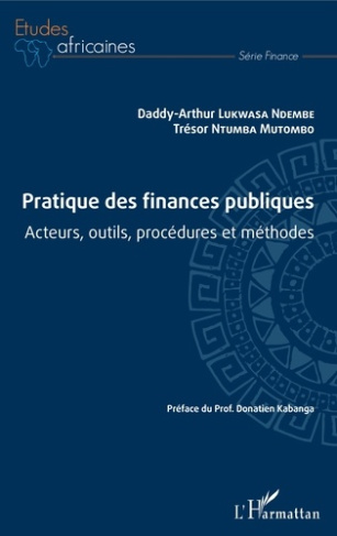 Pratique des finances publiques. Acteurs, outils, procédures et méthodes