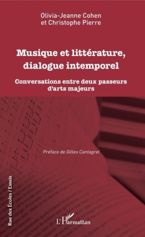 Musique et littérature, dialogue intemporel. Conversations entre deux passeurs d'arts majeurs