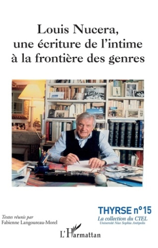Louis Nucera, une écriture de l'intime à la frontière des genres