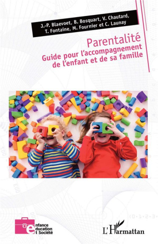 Parentalité. Guide pour l'accompagnement de l'enfant et de sa famille