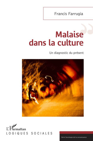 Malaise dans la culture. Un diagnostic du présent