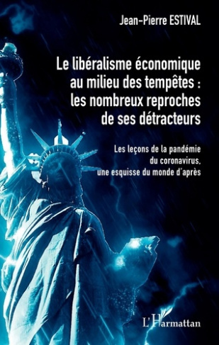 Le libéralisme économique au milieu des tempêtes : les nombreux reproches de ses détracteurs. Les le