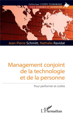 Management conjoint de la technologie et de la personne. Pour performer et croître